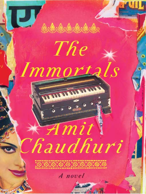 Title details for The Immortals by Amit Chaudhuri - Available